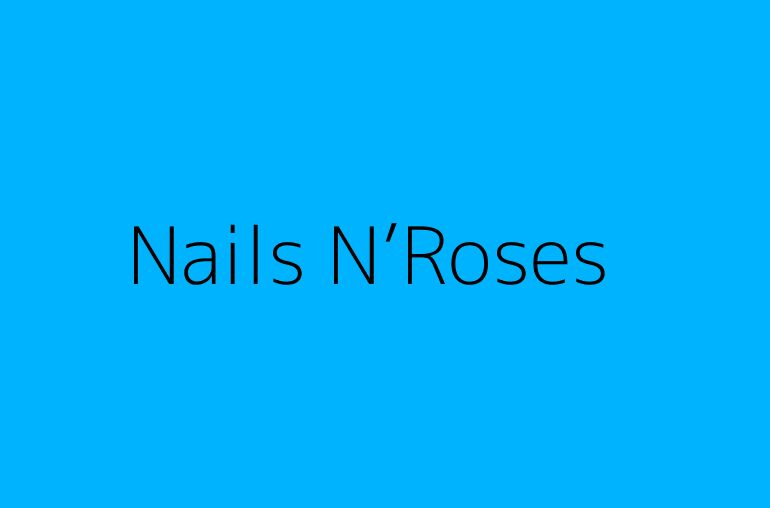 Nails N’Roses